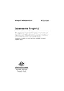 Compiled AASB Standard  AASB 140 Investment Property This compiled Standard applies to annual reporting periods beginning on or