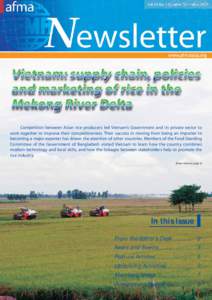 Competition between Asian rice producers led Vietnam’s Government and its private sector to work together to improve their competitiveness. Their success in moving from being an importer to becoming a major exporter ha