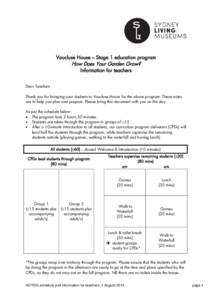 Vaucluse House – Stage 1 education program  How Does Your Garden Grow? Information for teachers  Dear Teachers