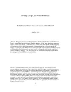Identity, Groups, and Social Preferences  Rachel Kranton, Matthew Pease, Seth Sanders, and Scott Huettel* October 2013