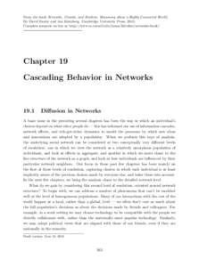 From the book Networks, Crowds, and Markets: Reasoning about a Highly Connected World. By David Easley and Jon Kleinberg. Cambridge University Press, 2010. Complete preprint on-line at http://www.cs.cornell.edu/home/kleinber/networks-book/