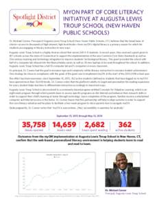 MYON PART OF CORE LITERACY INITIATIVE AT AUGUSTA LEWIS TROUP SCHOOL (NEW HAVEN PUBLIC SCHOOLS) Dr. Michael Connor, Principal of Augusta Lewis Troup School (New Haven Public Schools, CT), believes that the broad base of c