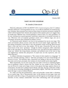 October 2009 WAR’S SECOND GRAMMAR Dr. Antulio J. Echevarria II With the publication of FM 3-24/MCWP[removed], Counterinsurgency, the U.S. military officially embraced a second grammar of war. As an official statement of 