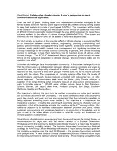 David Behar: Collaborative climate science: A user’s perspective on need, communication and application Over the next 20 years, drinking water and wastewater/stormwater managers in the United States alone will need to 