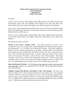 Minutes of the Council of Lake Committees Meeting Crowne Plaza Hotel Romulus, MI October 28-29, 2009 Attending: Council of Lake Committees: Roger Knight (chair), Mike Morencie (vice-chair), Tom Gorenflo,