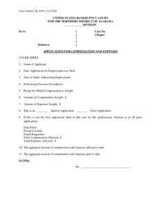 Form Number LR[removed]A[removed]UNITED STATES BANKRUPTCY COURT FOR THE NORTHERN DISTRICT OF ALABAMA ____________ DIVISION In re: