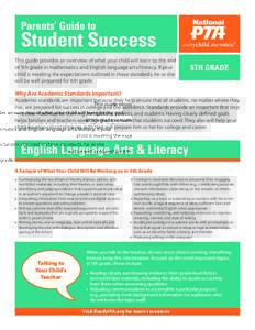 Parents’ Guide to  Student Success This guide provides an overview of what your child will learn by the end of 5th grade in mathematics and English language arts/literacy. If your child is meeting the expectations outl