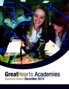 GreatHearts Academies Quarterly Report December 2013 Academy & Staff Contact Information Academies Veritas Preparatory Academy