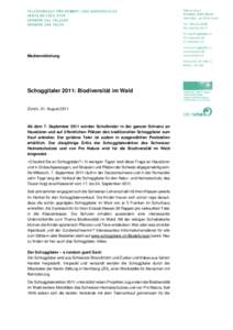 Medienmitteilung  Schoggitaler 2011: Biodiversität im Wald Zürich, 31. August[removed]Ab dem 7. September 2011 werden Schulkinder in der ganzen Schweiz an