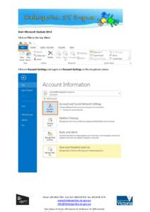 Start Microsoft Outlook 2013 Click on File in the top Menu Click on Account Settings and again on Account Settings in the dropdown menu.  Phone: (Free Call: Fax: (