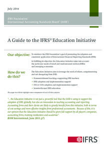 July[removed]IFRS Foundation® International Accounting Standards Board® (IASB®)  A Guide to the IFRS® Education Initiative