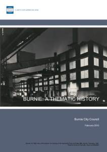 Burnie City Council Burnie City Heritage Survey Thematic History June 2009 TASMANIA’S TRUSS BRIDGES