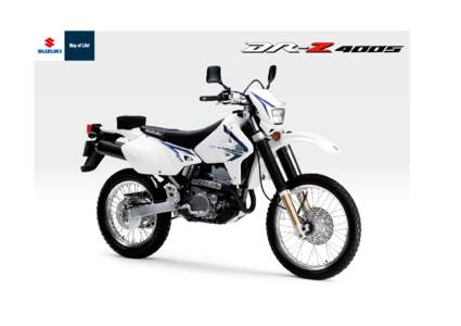 Breaking New Ground In 4-stroke Dual-Sport Riding The DR-Z400S, like the off road bike DR-Z400E it is based on, breaks new ground in off road/dual-sport riding by offering the broad, tractable power and torque of an adv