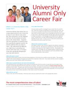 University Alumni Only Career Fair What is a University Alumni Only Career Fair? University Alumni Only Career Fair is a