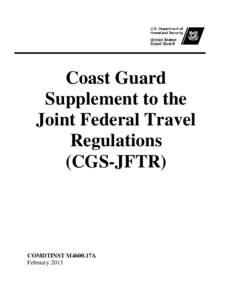 COAST GUARD SUPPLEMENT TO THE JOINT FEDERAL TRAVEL REGULATIONS (CGS-JFTR), COMDTINST M4600.17A