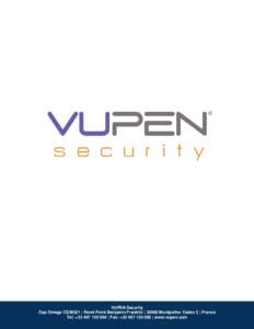 VUPEN Security Cap Omega CS39521 | Rond Point Benjamin Franklin | 34960 Montpellier Cedex 2 | France Tel: +[removed] | Fax: +[removed] | www.vupen.com BEST PRACTICES RESEARCH