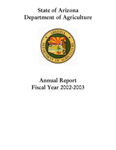 State of Arizona Department of Agriculture Annual Report Fiscal Year[removed]