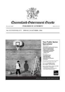Queensland Government Gazette PP[removed]Vol. CCCXXXVII[removed]PUBLISHED BY AUTHORITY