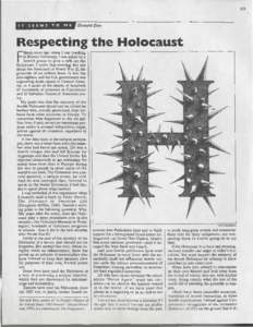 49  Respecting the Holocaust ifteen years ago, when I was teac~ing at Boston University, I was asked by a Jewish group to give a talk on the