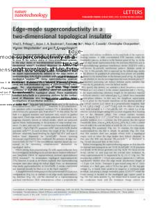 LETTERS PUBLISHED ONLINE: 11 MAY 2015 | DOI: NNANOEdge-mode superconductivity in a two-dimensional topological insulator Vlad S. Pribiag1†‡, Arjan J. A. Beukman1‡, Fanming Qu1‡, Maja C. Cassidy1,