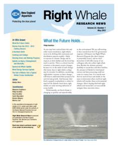 Volume 22, Number 1 May 2013 In this issue: What the Future Holds Stories from the[removed]