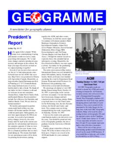 GE GRAMME A newsletter for geography alumni President’s Report Arthur Ng, BA’85