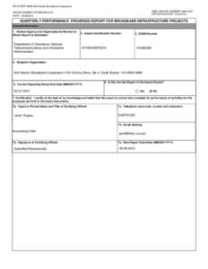 RECIPIENT NAME:Mid-Atlantic Broadband Cooperative OMB CONTROL NUMBER: [removed]EXPIRATION DATE: [removed]AWARD NUMBER: NT10BIX5570019 DATE: [removed]