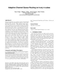 Adaptive Channel Queue Routing on k-ary n-cubes  ∗ Arjun Singh , William J Dally , Amit K Gupta , Brian Towles Computer Systems Laboratory,