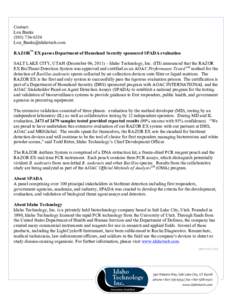 Contact: Lou BanksRAZOR™ EX passes Department of Homeland Security sponsored SPADA evaluation 	
   SALT LAKE CITY, UTAH (December 06, 2011) – Idaho Technology, Inc. (ITI) anno