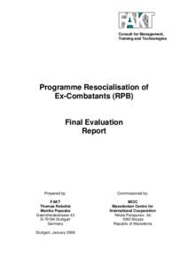 Consult for Management, Training and Technologies Programme Resocialisation of Ex-Combatants (RPB)