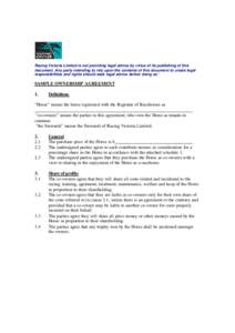 Racing Victoria Limited is not providing legal advice by virtue of its publishing of this document. Any party intending to rely upon the contents of this document to create legal responsibilities and rights should seek l