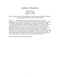 Qualitative Mismatches Michael Sattinger University at Albany September 12, 2011 Part of a research project with Ernest Berkhout, Jules Theeuwes and Maikel Volkering, to be published by SEO Economic Research and Randstad