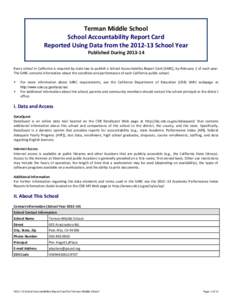 Terman Middle School School Accountability Report Card Reported Using Data from theSchool Year Published DuringEvery school in California is required by state law to publish a School Accountability Repo