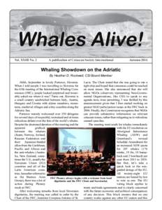 Vol. XXIII No. 2  A publication of Cetacean Society International Autumn 2014