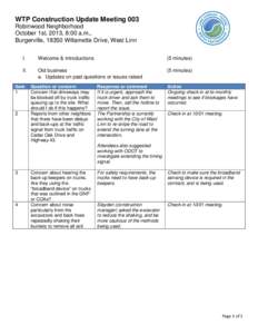 WTP Construction Update Meeting 003 Robinwood Neighborhood October 1st, 2013, 8:00 a.m., Burgerville, 18350 Willamette Drive, West Linn I.