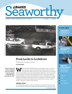 keeping you and your boat safe on the water	  Vol. 31 No. 3 | July 2013 In this issue 	 1	from locks to