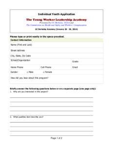 Individual Youth Application  The Young Worker Leadership Academy Presented by UC Berkeley, UCLA and The Commission on Health and Safety and Workers’ Compensation UC Berkeley Academy (January, 2016)