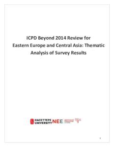 ICPD Beyond 2014 Review for Eastern Europe and Central Asia: Thematic Analysis of Survey Results 1