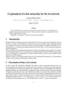 Cryptanalysis of a fair anonymity for the tor network Amadou Moctar Kane KSecurity, BP 47136, Dakar, Senegal. 