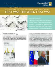 Monday October 6th, 2014  UNDERSTANDING THE LONGWAVE ECONOMIC AND FINANCIAL CYCLE THAT WAS THE WEEK THAT WAS Monday, October 6th