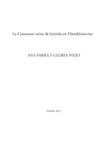 La Constante: mina de leyenda en Hiendelaencina  ANA PARRA Y GLORIA VIEJO