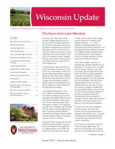 Wisconsin Update Summer 2010 • Department of Sociology • University of Wisconsin-Madison The News from Lake Mendota Inside: New Chair and Associate Chair2