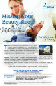 Missing Your Beauty Sleep? Now you can find rest at two locations That’s the beauty of Trinitas