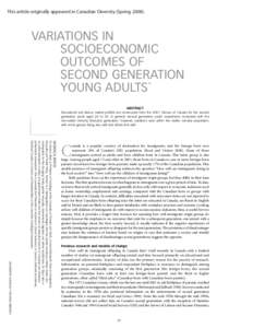 This article originally appeared in Canadian Diversity (Spring[removed]VARIATIONS IN SOCIOECONOMIC OUTCOMES OF SECOND GENERATION