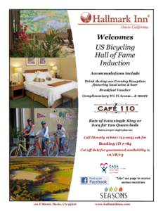 Welcomes US Bicycling Hall of Fame Induction Accommodations include Drink during our Evening Reception