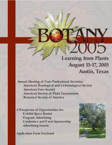 Learning from Plants August 13-17, 2005 Austin, Texas Annual Meeting of Four Professional Societies: American Bryological and Lichenological Society American Fern Society