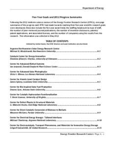 Department of Energy  Five-Year Goals and 2012 Progress Summaries Following the 2012 midterm science reviews of the Energy Frontier Research Centers (EFRCs), one-page summaries of the progress each EFRC had made towards 