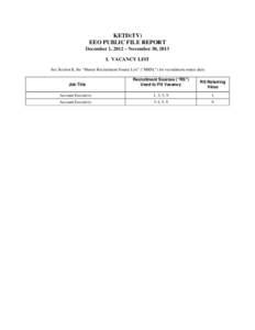 KETD(TV) EEO PUBLIC FILE REPORT December 1, 2012 – November 30, 2013 I. VACANCY LIST See Section II, the “Master Recruitment Source List” (“MRSL”) for recruitment source data