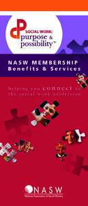 The National Association of Social Workers (NASW), founded October 1, 1955, is the largest and most recognized membership organization of professional social workers in the nation. Representing 130,000 members from 55 C