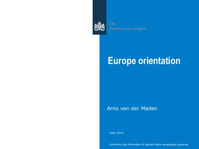 Europe orientation  Arno van der Maden June 2014